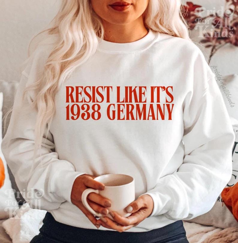 Resist like it's 1938 Germany | fight fascism | resist tshirt | social justice | leftist shirt | anti fascism | anti capitalist | libeal