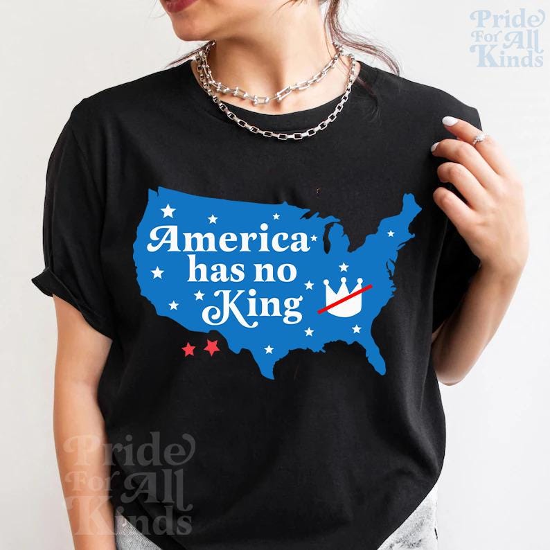 America has no king shirt | no kings no tyrants | anti fascism | fdt shirt | anti capitalist | fight fascism | liberal tshirt | anti trump