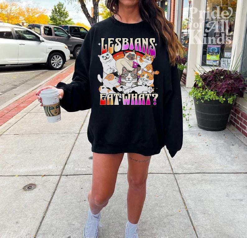 lesbians eat what | lesbian cat | lesbian fashion | lesbian art | lesbian pride shirt | sapphic pride | subtle pride | femme lesbian | masc