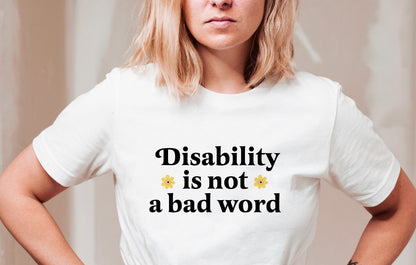 Disability is not a bad word