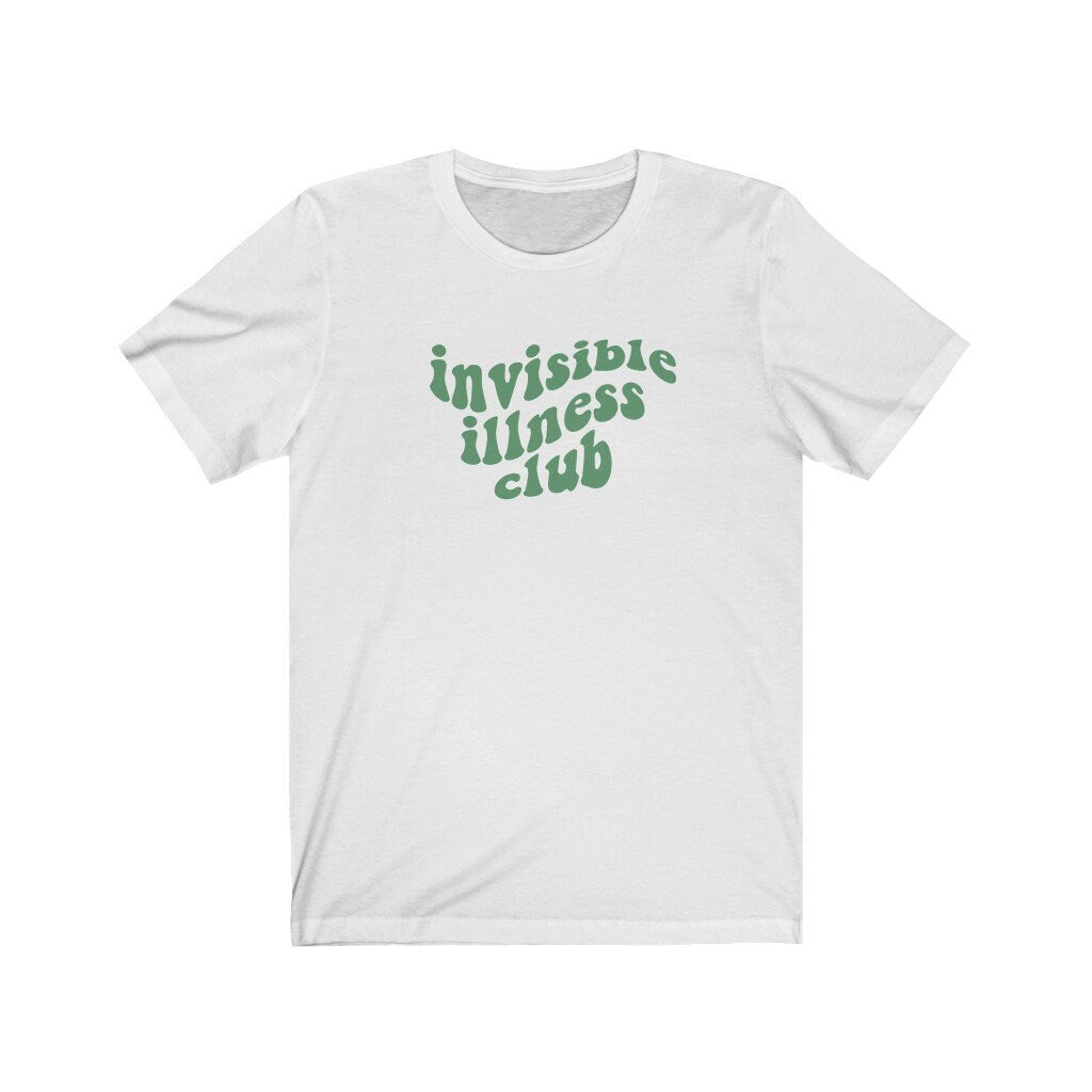 Invisible illness club shirt