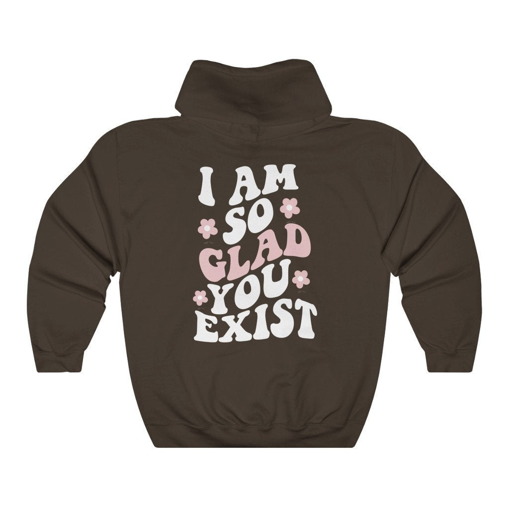 Im so glad you exist | aesthetic hoodie | mental health hoodie | suicide awareness | invisible illness | Suicide Prevention
