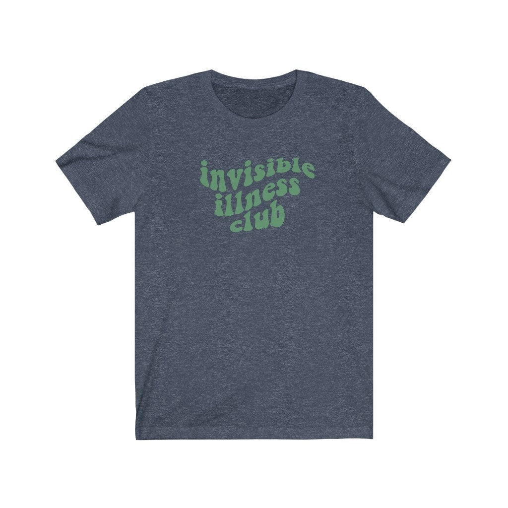 Invisible illness club shirt