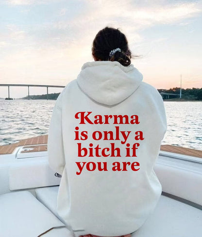 Karma is a bitch only if you are hoodie | Karma is a b | sassy hoodie | aesthetic hoodie | 90s aesthetic | oversized hoodie | unisex vintage