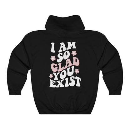 Im so glad you exist | aesthetic hoodie | mental health hoodie | suicide awareness | invisible illness | Suicide Prevention