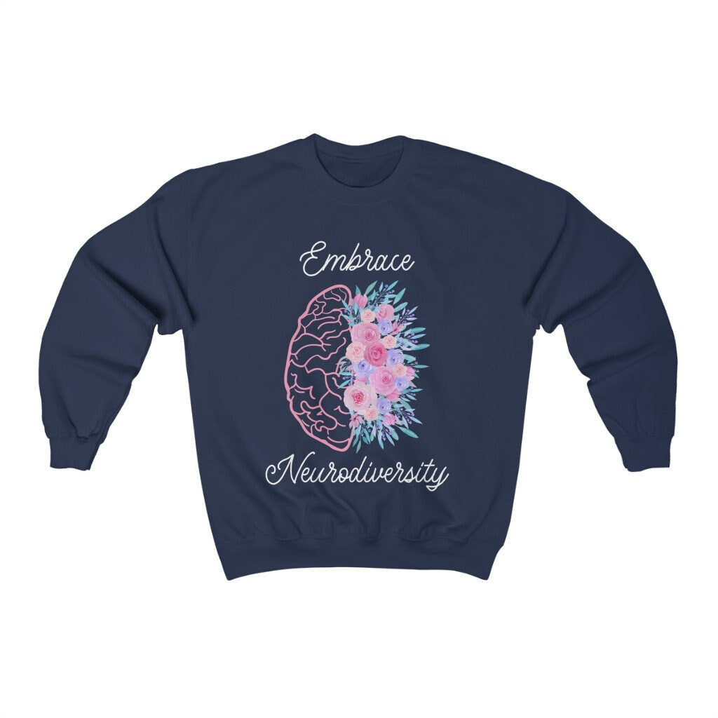 Embrace Neurodiversity Sweatshirt