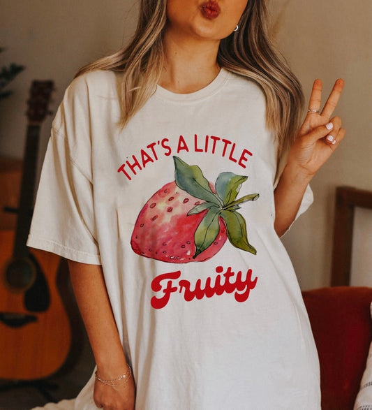 That's a little fruity shirt