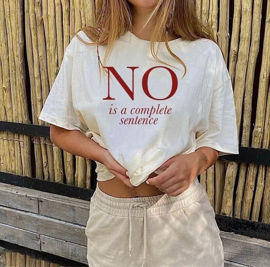 No is a complete sentence shirt