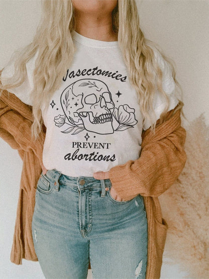 Vasectomies prevent abortion shirt