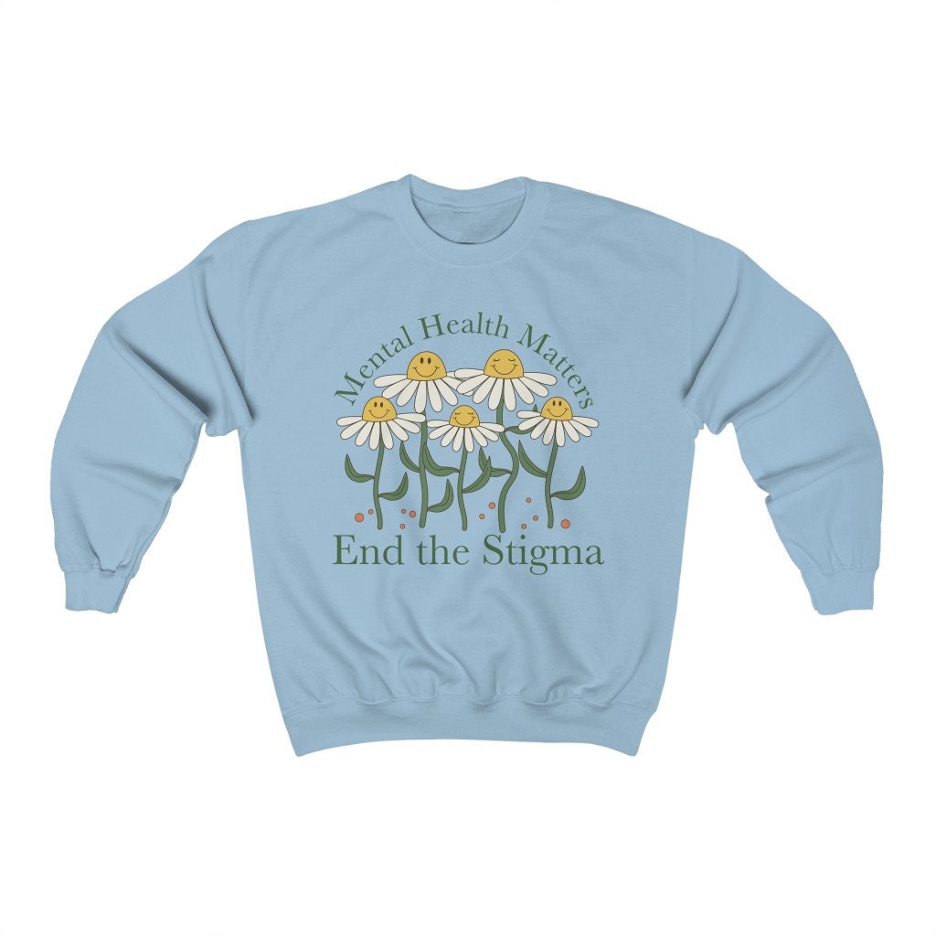 End the stigma sweatshirt