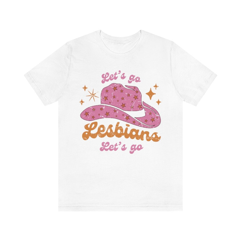 Let's go lesbians let's go shirt