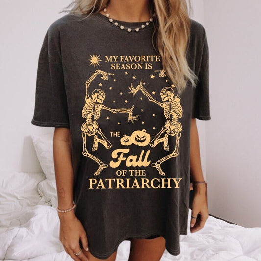 My favorite season is the fall of the patriarchy shirt