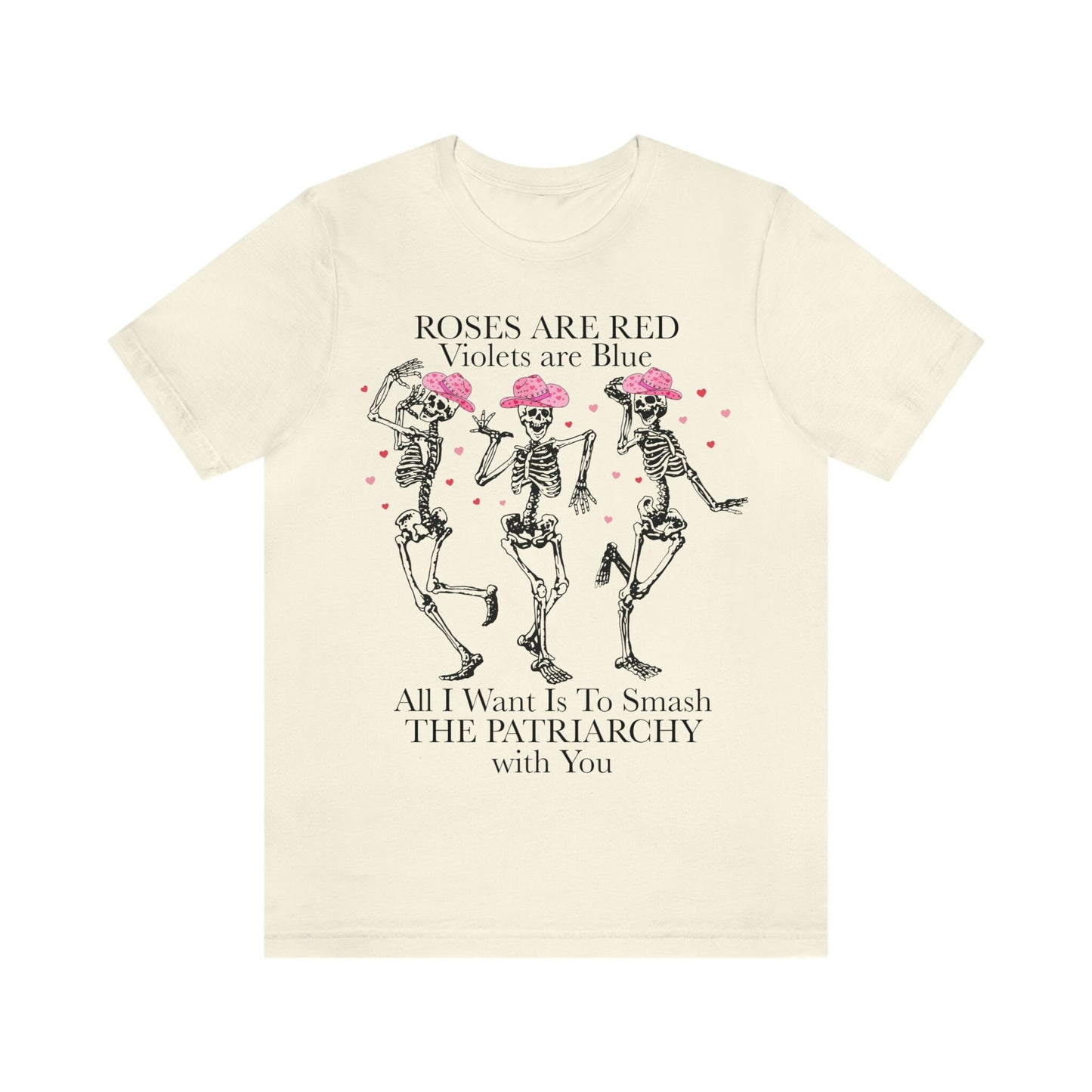 All i want is to smash the patriarchy with you shirt | feminist valentine shirt | skeleton valentine shirt | cowgirl valentines shirt | girl