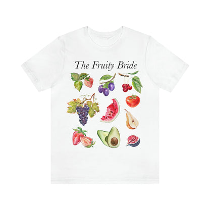 the fruity bride shirt