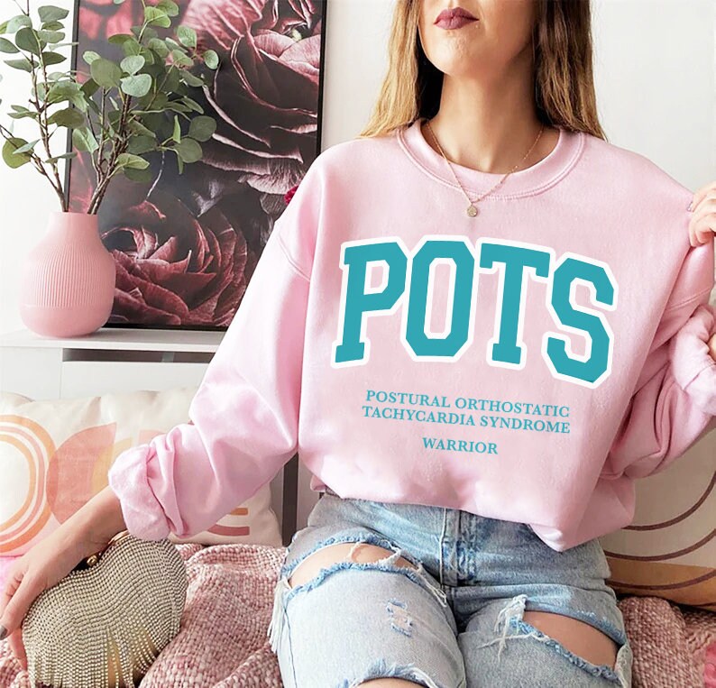 POTS awareness sweatshirt