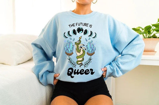 The future is queer sweatshirt