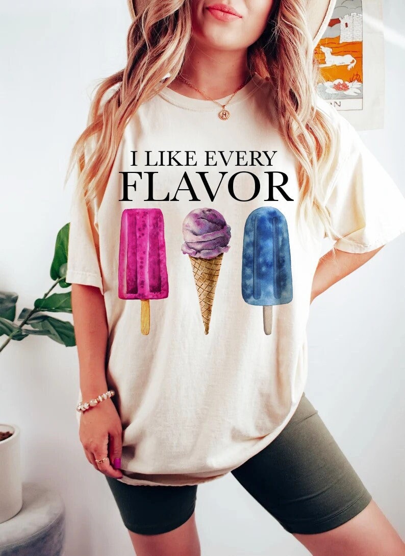 I like every flavor shirt