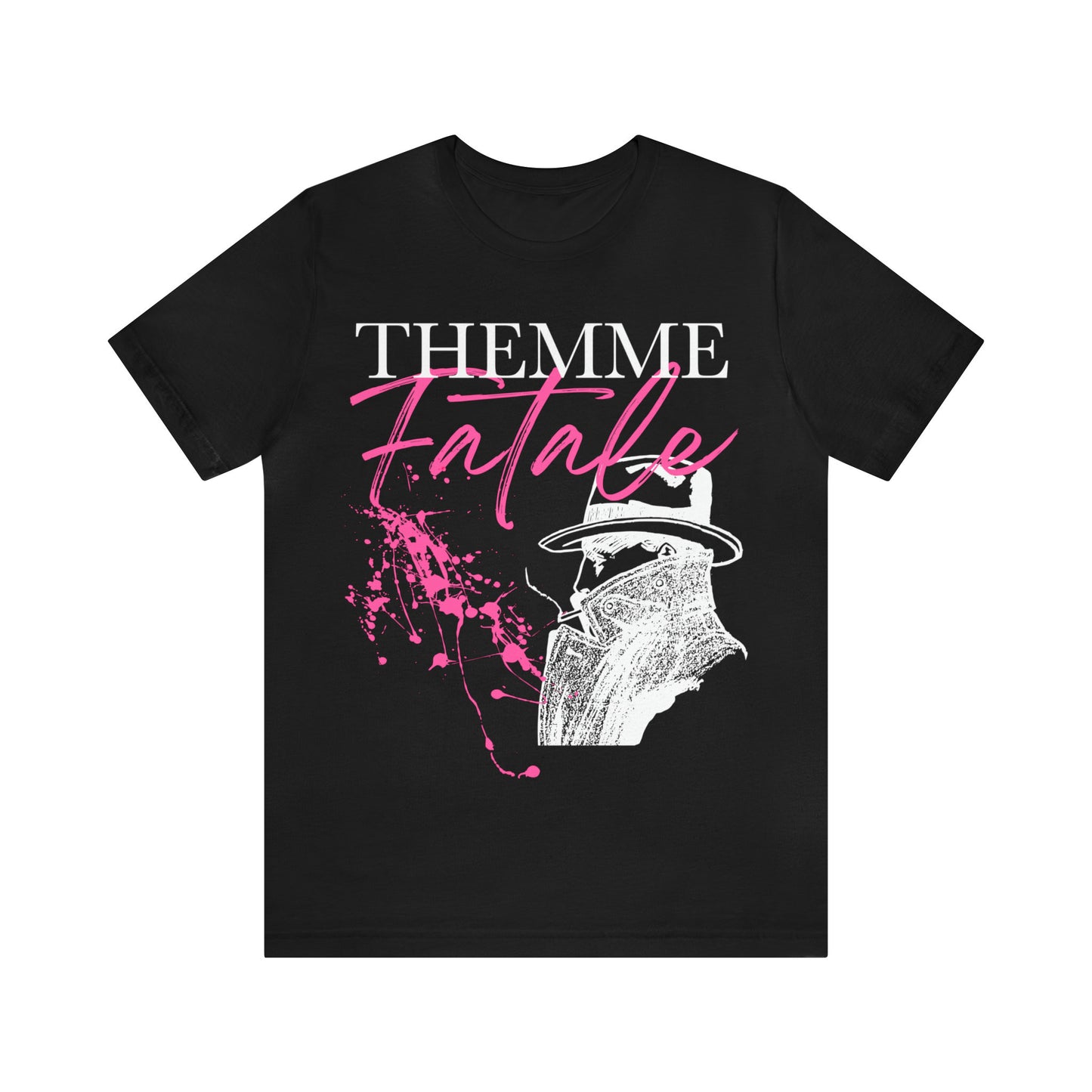 Themme fatale shirt