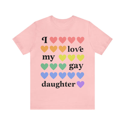 I love my gay daughter shirt