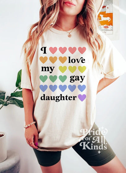 I love my gay daughter shirt