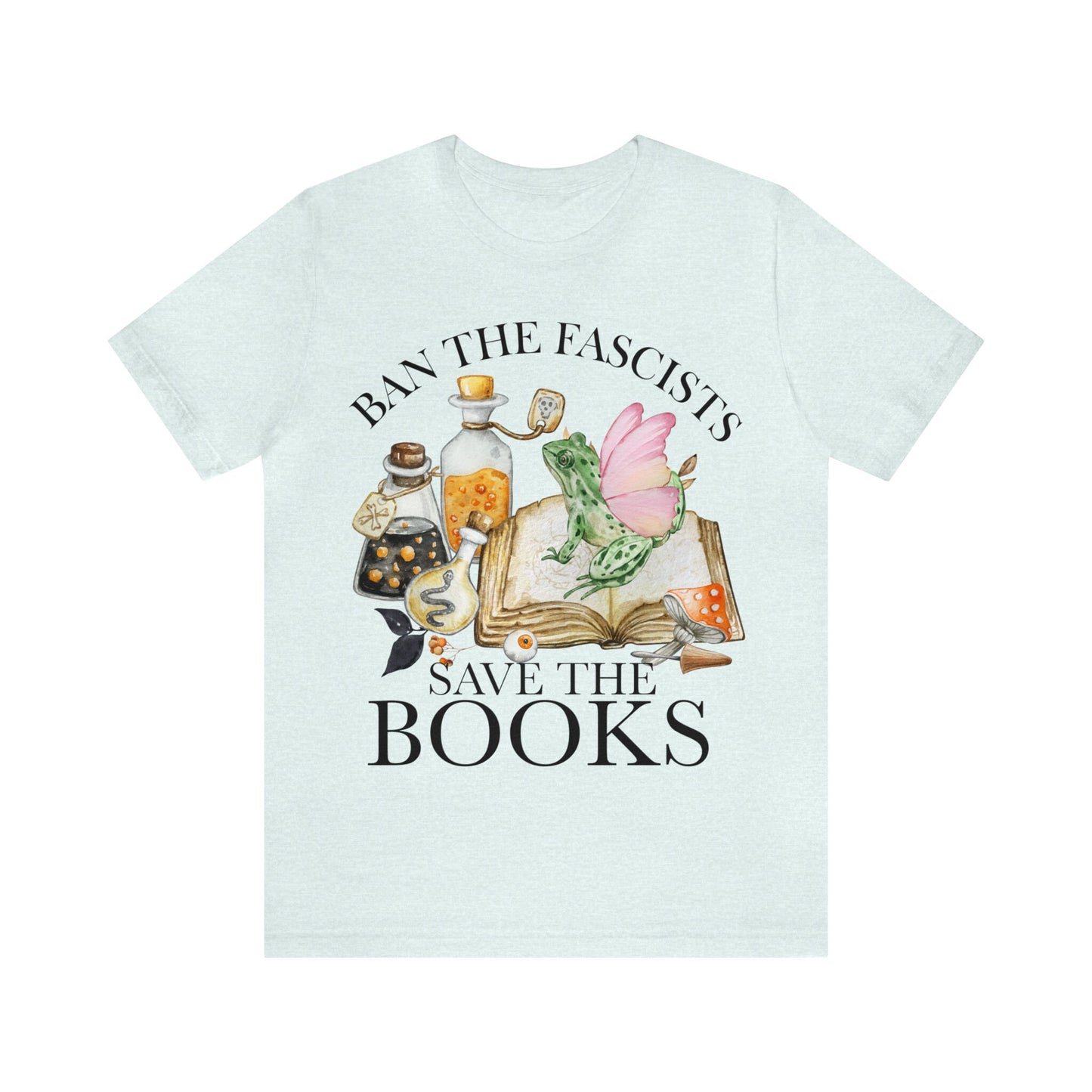 Ban the fascists save the books shirt