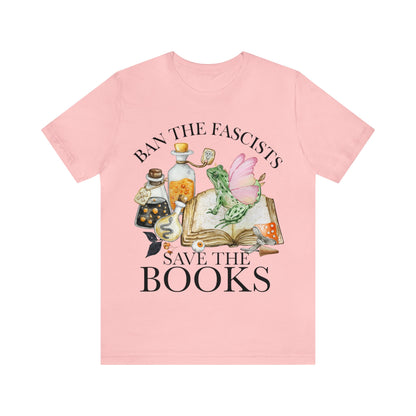 Ban the fascists save the books shirt