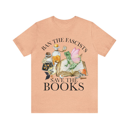 Ban the fascists save the books shirt