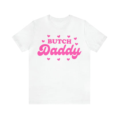 Butch daddy shirt