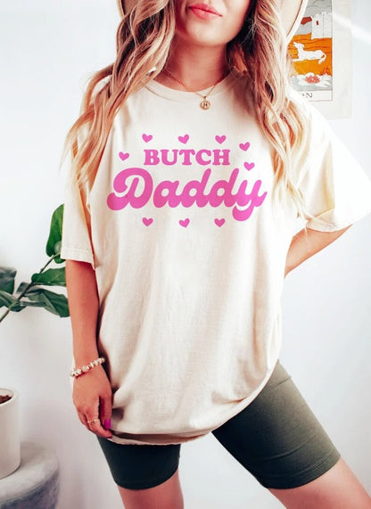 Butch daddy shirt