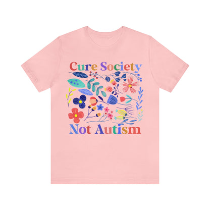 Cure society not autism shirt