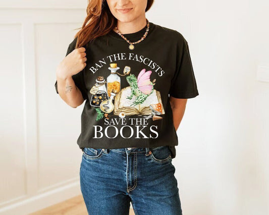 Ban fascists not books shirt