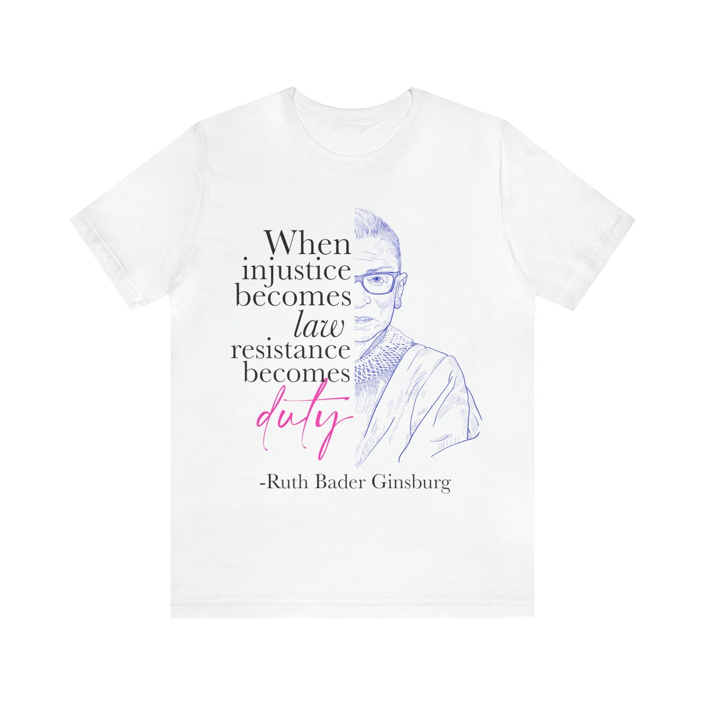 When injustice becomes law resistance becomes duty shirt