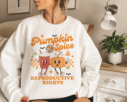 Pumpkin spice and reproductive rights sweatshirt