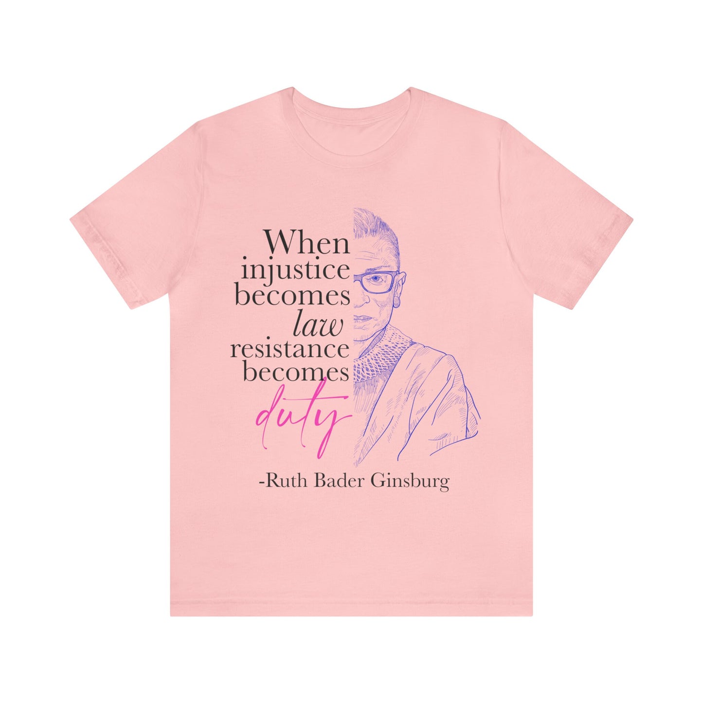 When injustice becomes law resistance becomes duty shirt