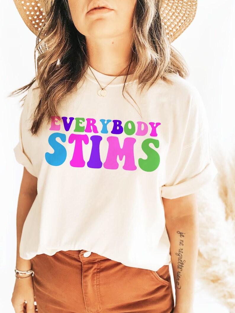 Everybody stims shirt
