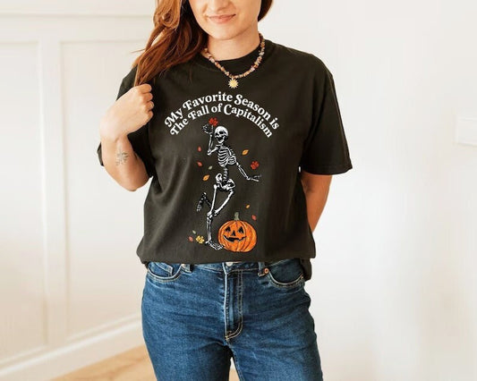 My favorite season is the fall of capitalism shirt