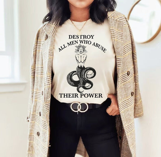 Destroy all men who abuse their power