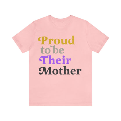 Proud to be their mother shirt