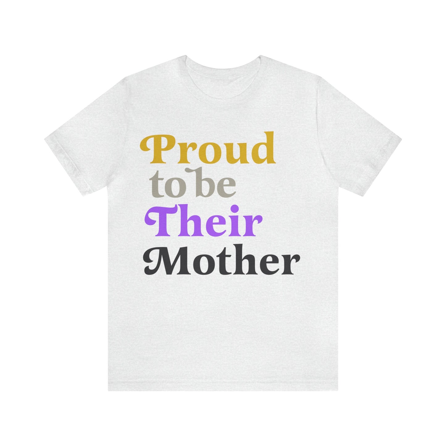 Proud to be their mother shirt