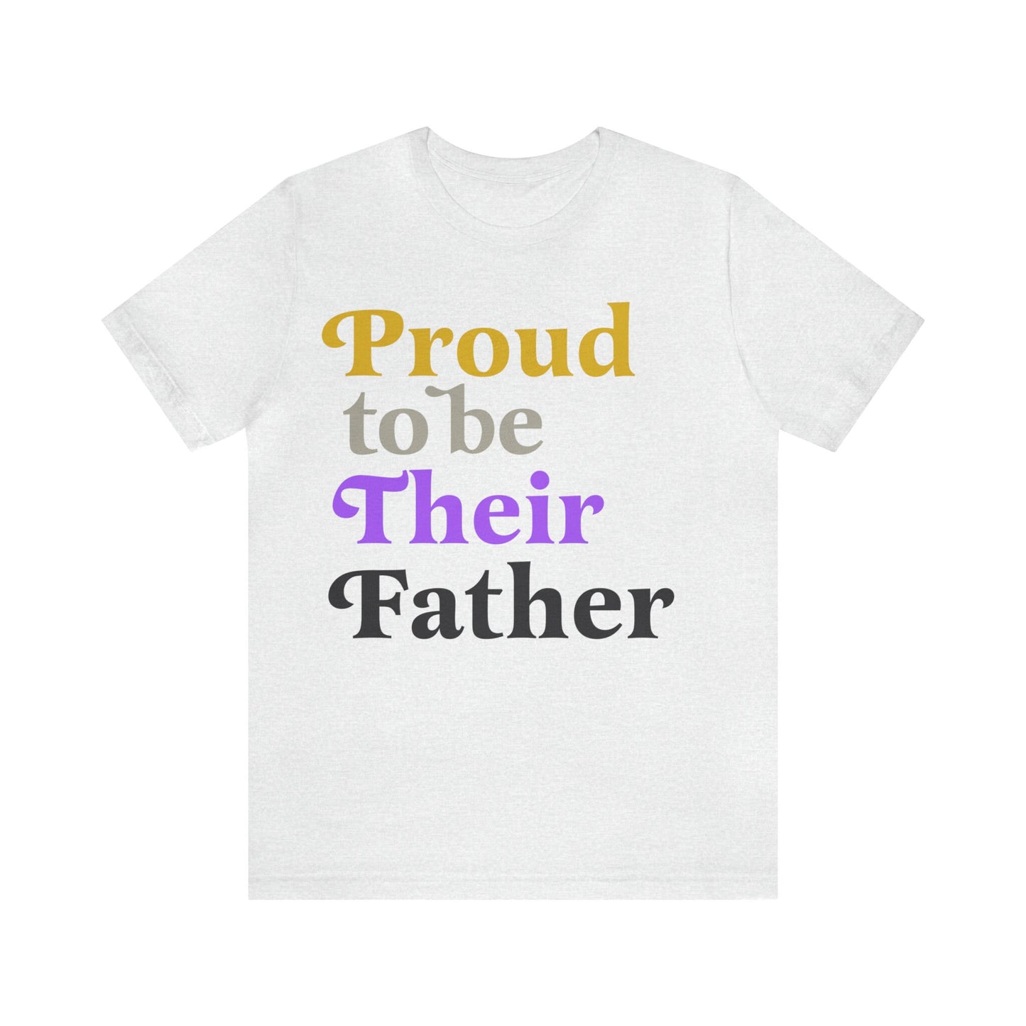 Proud to be their father shirt