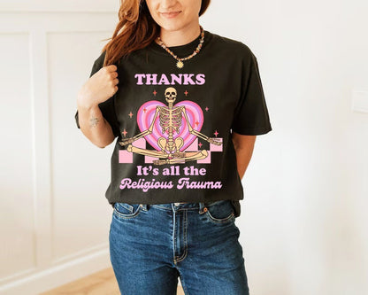 Thanks it's the religious trauma shirt