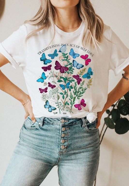 Transitioning is an act of self love shirt
