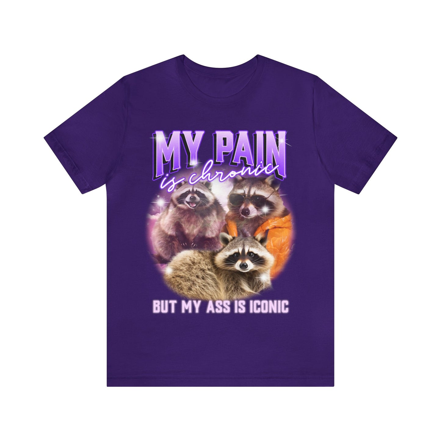 My pain is chronic but my ass is iconic shirt