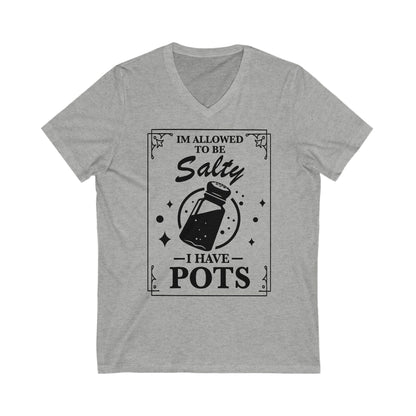 I'm allowed to be salty i have POTS V-neck shirt