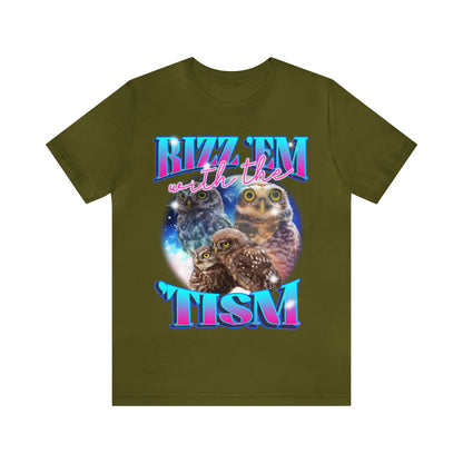 Rizz em with the tism shirt