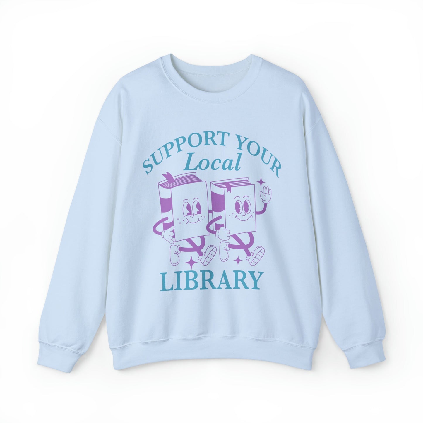 Support your local library sweatshirt