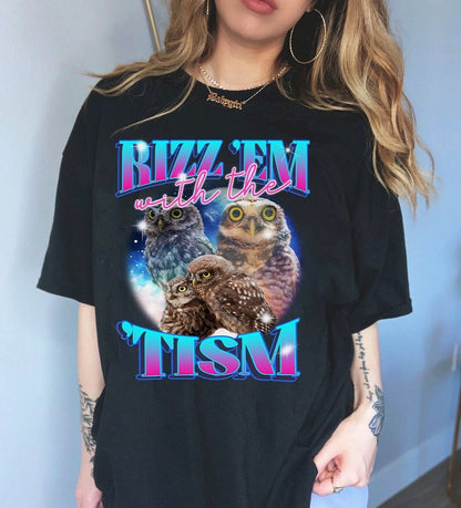 Rizz em with the tism shirt
