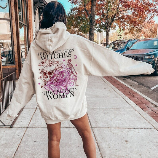 They didnt burn witches they burned women hoodie | feminist hoodie | goth feminist | spooky liberal | feminist witch | activism | leftist