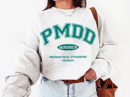 PMDD awareness sweatshirt