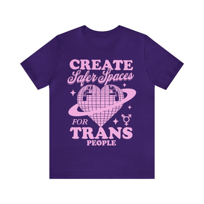 Create safer spaces for trans people shirt